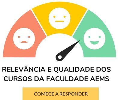 Relevância e Qualidade dos Cursos da Faculdade AEMS